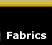 Fabrics